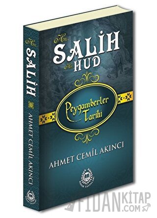 Hz. Salih ve Hz. Hud - Peygamberler Tarihi
