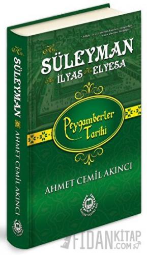 Hz. Süleyman - Hz. İlyas - Hz. Elyesa (Ciltli)