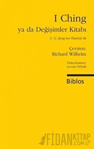 I Ching ya da Değişimler Kitabı Derleme