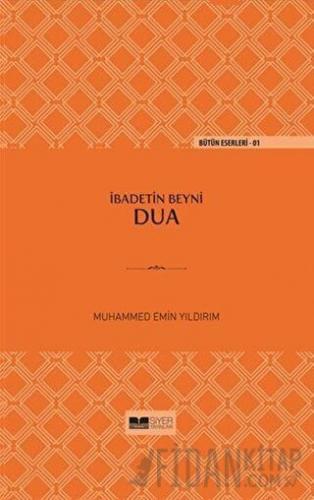 İbadetin Beyni Dua (Ciltli)