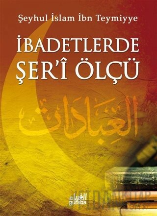 İbadetlerde Şer'i Ölçü