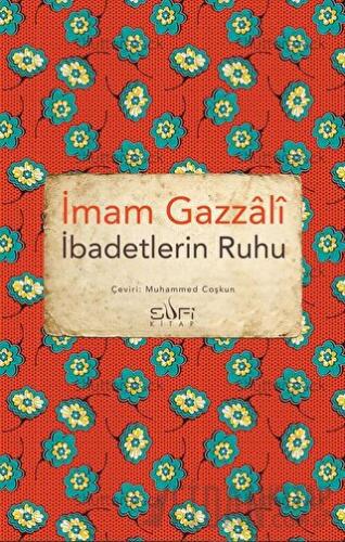 İbadetlerin Ruhu İmam Gazali