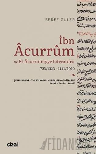 İbn Acurrum ve El-Acurrumiyye Literatürü