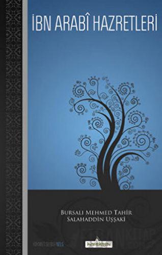 İbn Arabi Hazretleri Bursalı Mehmed Tahir