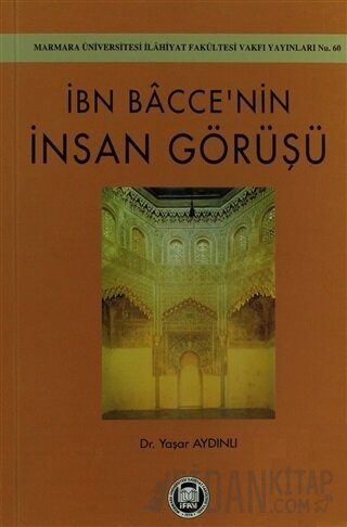 İbn Bacce’nin İnsan Görüşü Yaşar Aydınlı