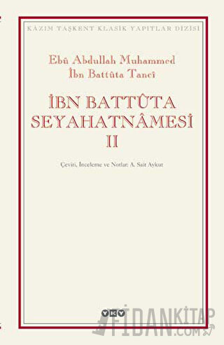 İbn Battuta Seyahatnamesi (2 Cilt ) İbn Battûta