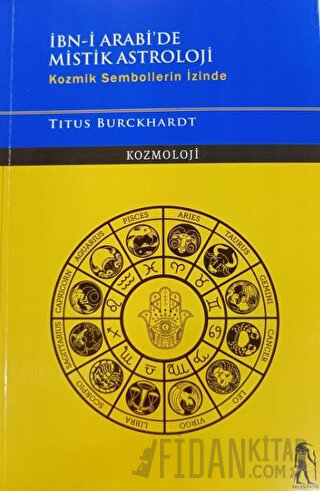 İbn-i Arabi'de Mistik Astroloji - Kozmik Sembollerin İzinde
