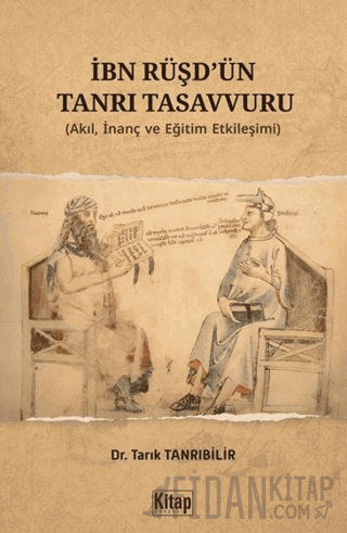 İbn Rüşd'ün Tanrı Tasavvuru Tarık Tanrıbilir