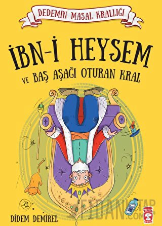 İbni Heysem ve Baş Aşağı Oturan Kral Didem Demirel
