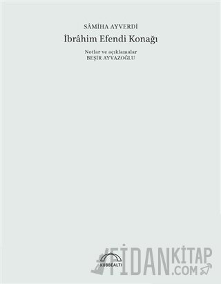 İbrahim Efendi Konağı (50. Yıl Özel Baskı)
