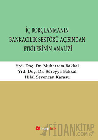 İç Borçlanmanın Bankacılık Sektörü Açısından Etkilerinin Analizi