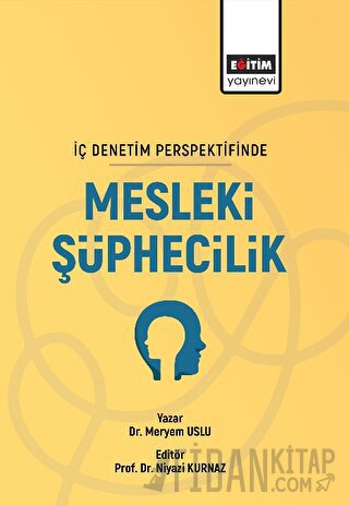 İç Denetim Persfektifinde Mesleki Şüphecilik