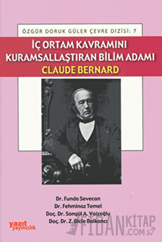 İç Ortam Kavramını Kurumsallaştıran Bilim Adamı Claude Bernard