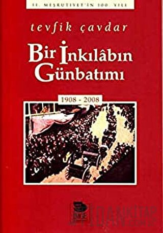 İç Sayfalara Gözat Paylaş Bir İnkılabın Günbatımı