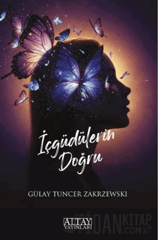 İçgüdülerin Doğru Gülay Tuncer Zakrzewski