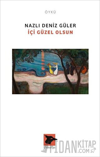 İçi Güzel Olsun Nazlı Deniz Güler
