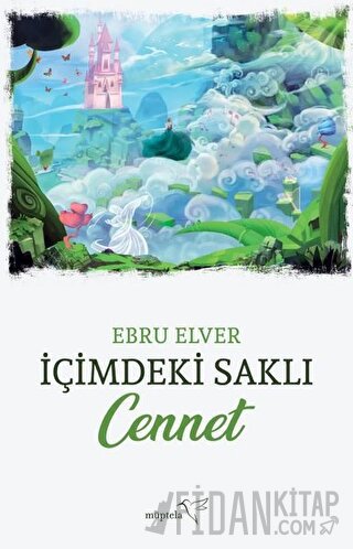 İçimdeki Saklı Cennet