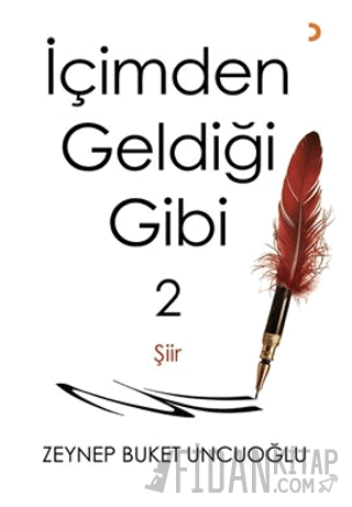 İçimden Geldiği Gibi – 2