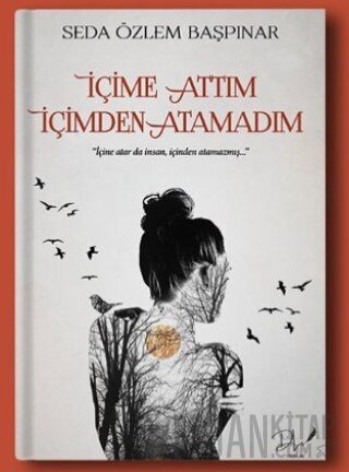 İçime Attım İçimden Atamadım