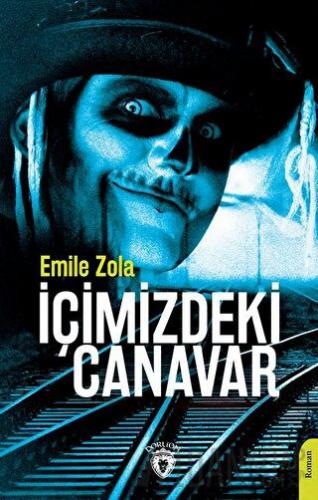 İçimizdeki Canavar Emile Zola