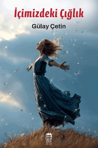 İçimizdeki Çığlık Gülay Çetinkaya