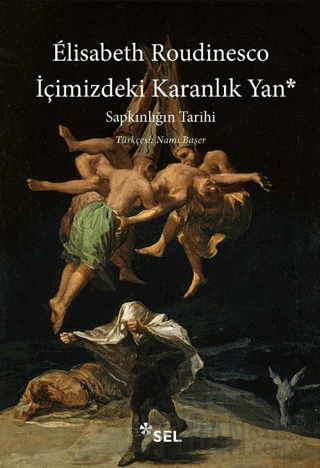 İçimizdeki Karanlık Yan: Sapkınlığın Tarihi