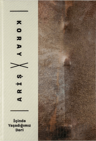 İçinde Yaşadığımız Deri