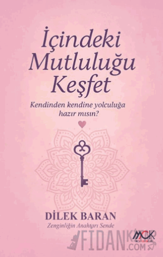 İçindeki Mutluluğu Keşfet, Kendi Kendine Yolculuğa Hazırmısın?