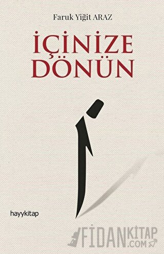 İçinize Dönün Faruk Yiğit Araz