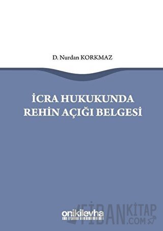 İcra Hukukunda Rehin Açığı Belgesi