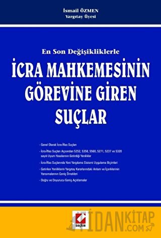 En Son Değişikliklerleİcra Mahkemesinin Görevine Giren Suçlar İsmail Ö
