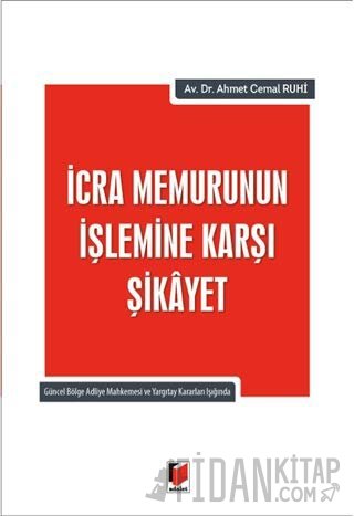 İcra Memurunun İşlemine Karşı Şikayet