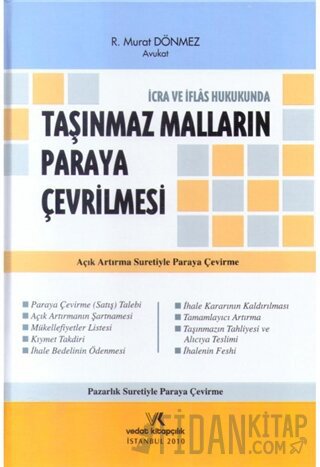 İcra ve İflas Hukukunda Taşınmaz Malların Paraya Çevrilmesi (Ciltli)