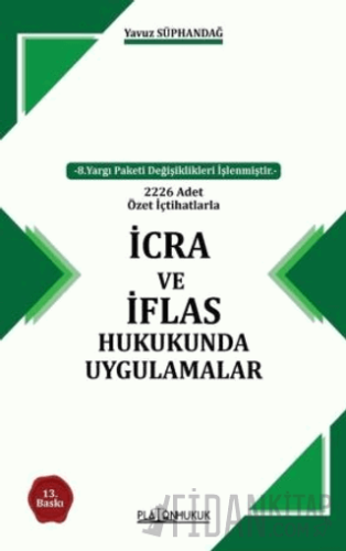 İcra Ve İflas Hukukunda Uygulamalar (Ciltli) Yavuz Süphandağ