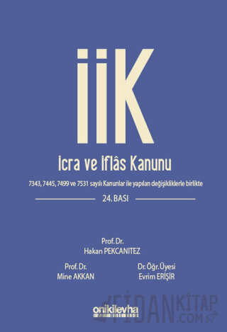 İcra ve İflas Kanunu ve İlgili Mevzuat (Ciltli) Hakan Pekcanıtez
