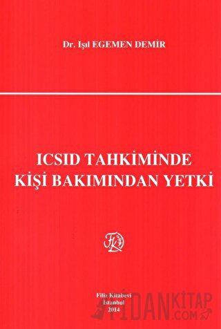 ICSID Tahkiminde Kişi Bakımından Yetki