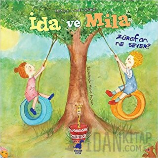 İda ve Mila - Zürafan Ne Sever?