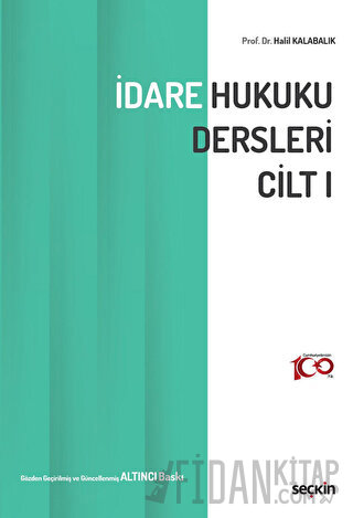 İdare Hukuku Dersleri Cilt – I