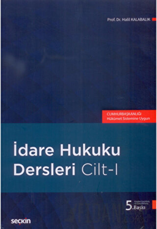 İdare Hukuku Dersleri Cilt - I