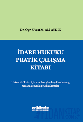 İdare Hukuku Pratik Çalışma Kitabı (Ciltli)
