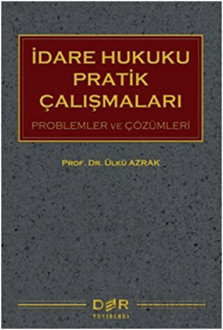 İdare Hukuku Pratik Çalışmaları