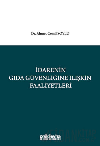 İdarenin Gıda Güvenliğine İlişkin Faaliyetleri