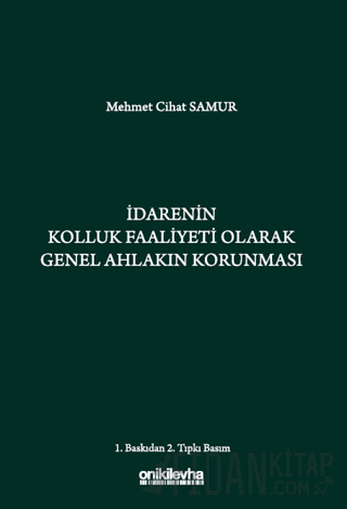 İdarenin Kolluk Faaliyeti Olarak Genel Ahlakın Korunması