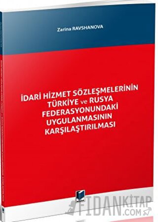 İdari Hizmet Sözleşmelerinin Türkiye ve Rusya Federasyonundaki Uygulanmasının Karşılaştırılması