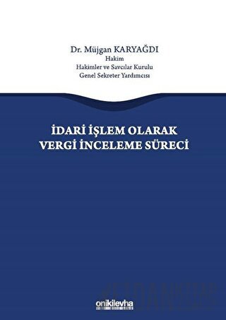 İdari İşlem Olarak Vergi İnceleme Süreci (Ciltli)