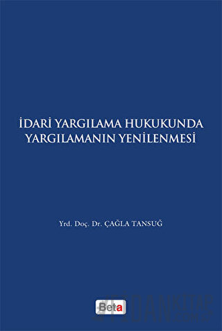 İdari Yagılama Hukukunda Yargılamanın Yenilenmesi