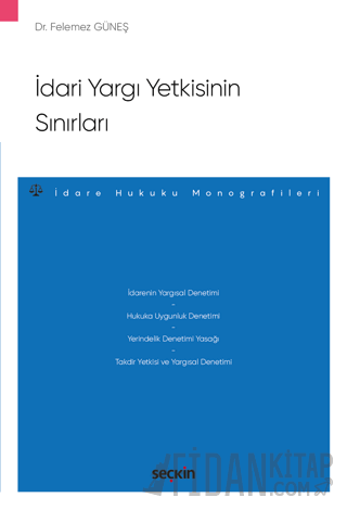 İdari Yargı Yetkisinin Sınırları