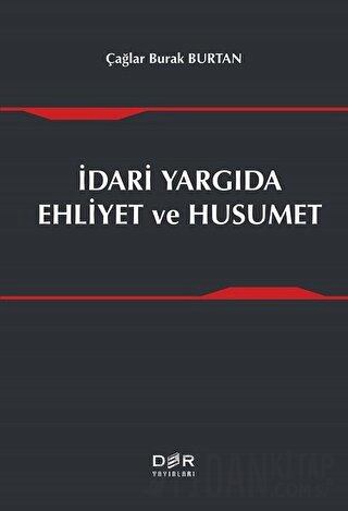 İdari Yargıda Ehliyet ve Husumet