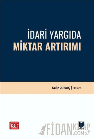 İdari Yargıda Miktar Artırımı
