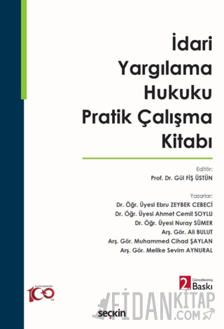 İdari Yargılama Hukuku Pratik Çalışma Kitabı